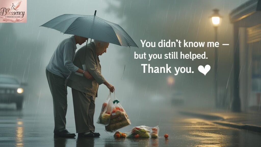 A real-life inspired image showing a kind stranger holding an umbrella for someone during light rain. Overlay text reads: “You didn’t know me — but you still helped. Thank you.” The image captures spontaneous kindness and deep appreciation.
