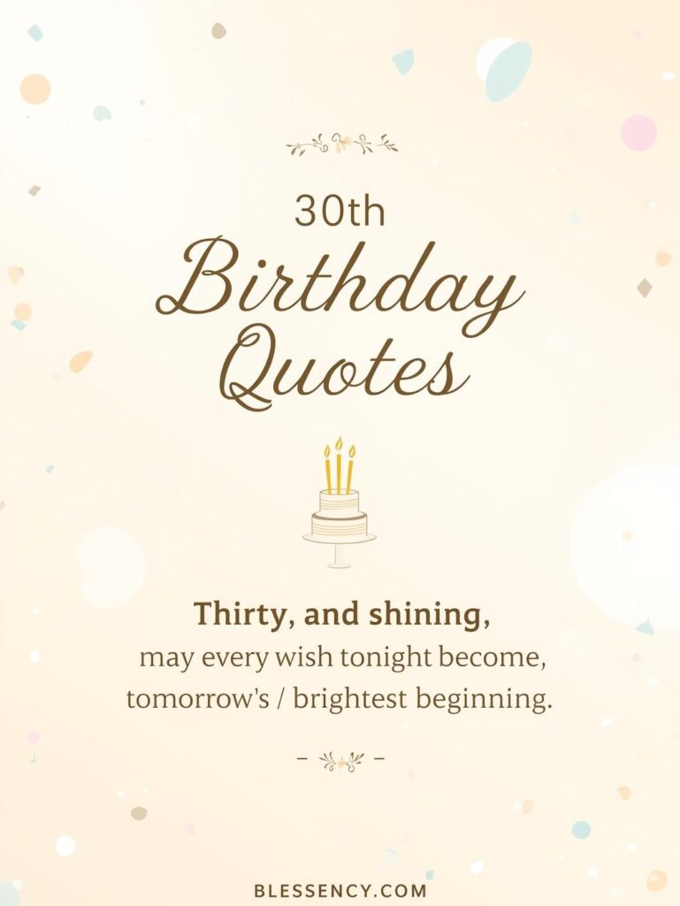 30th Birthday Sayings 60+ Happy 30th Birthday Messages and wishes 2 30th birthday quotes and captions: short 30th birthday quotes, funny 30th birthday sayings, inspirational happy 30th birthday wishes and dirty 30 captions — Blessency.com
