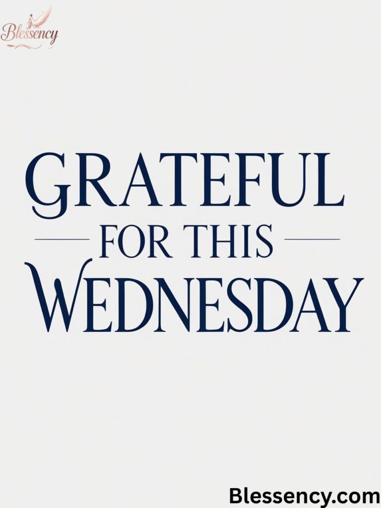 Grateful Wednesday Blessings