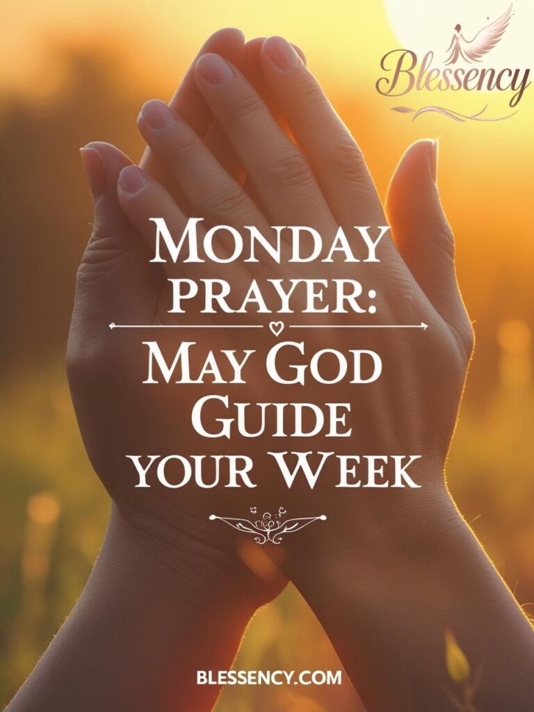 Good morning Monday blessings and prayers image with sunrise and spiritual quote | Blessency.com