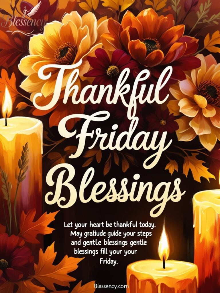Thankful Friday blessings design with warm autumn colors and gratitude prayer. Share your Friday blessings and thankfulness with Blessency.com.