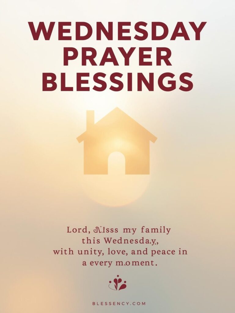 “Wednesday Prayer Blessings featured image with short family prayer for unity, peace, and love — Blessency.com | Wednesday morning prayer for family and loved ones.”