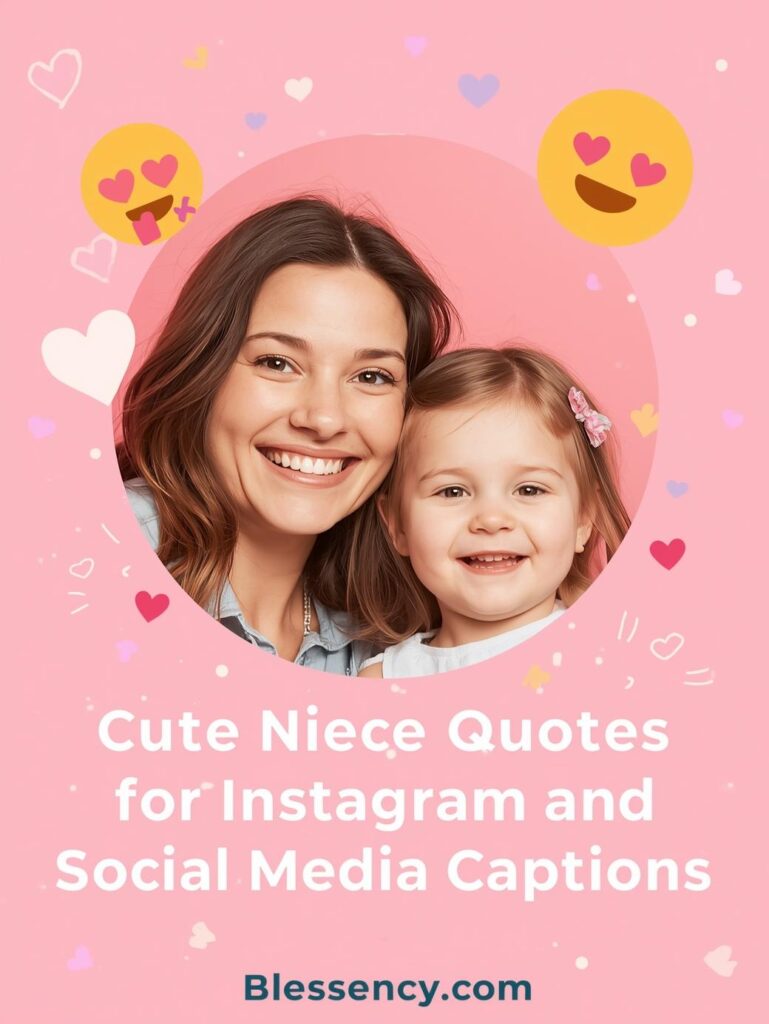 150+ Heartfelt Niece Quotes from Aunt and Uncle – Funny, Loving & Inspirational Messages 7 “A cute aunt and niece taking a selfie with pastel hearts and sparkles, smiling brightly. Text overlay reads ‘Cute Niece Quotes for Instagram and Social Media Captions’ – Blessency.com.”