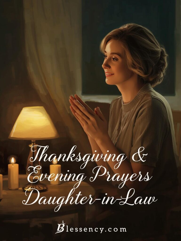 50+ Heartfelt & Powerful Prayers for Daughter-in-Law (Peace, Joy, and Blessings) 12 “Evening thanksgiving prayer scene of daughter-in-law praying with gratitude before bed — Blessency.com Christian night blessings image”